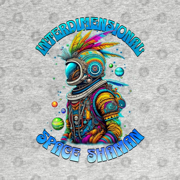 INTERDIMENSIONAL SPACE SHAMAN by Tripnotic